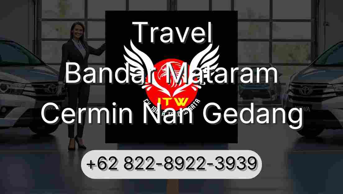 Travel Bandar Mataram Cermin Nan Gedang
