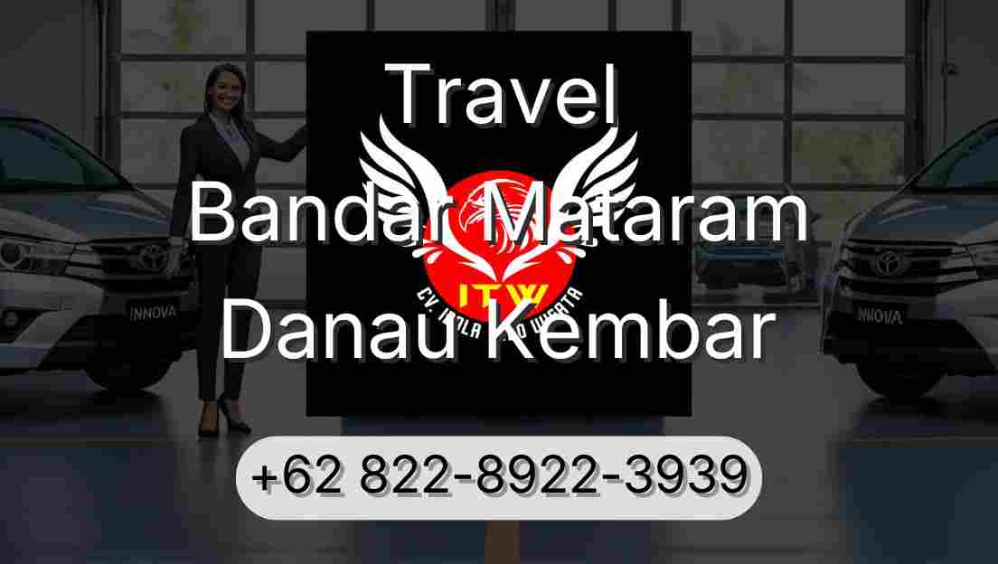Travel Bandar Mataram Danau Kembar