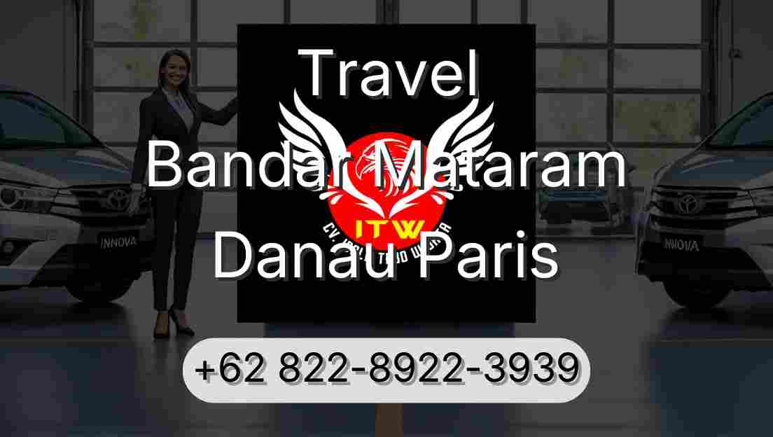 Travel Bandar Mataram Danau Paris
