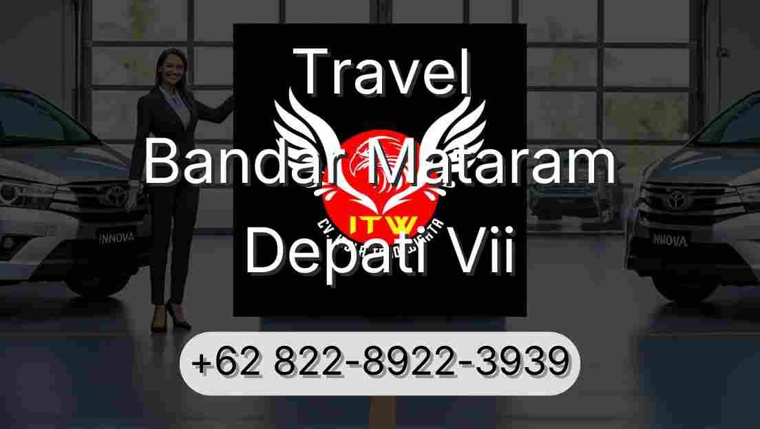 Travel Bandar Mataram Depati Vii