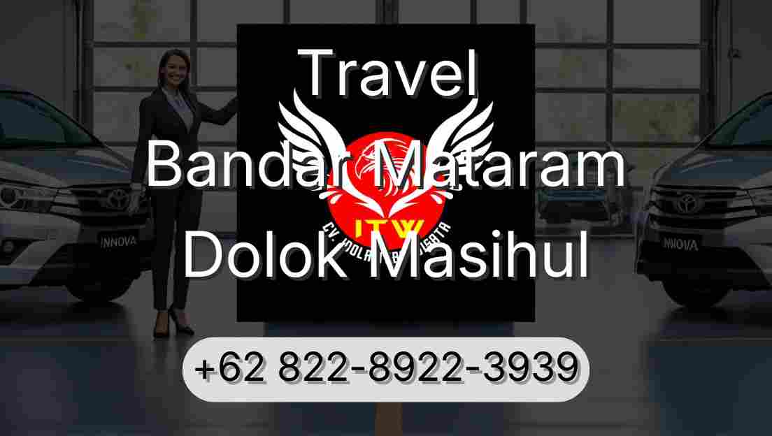 Travel Bandar Mataram Dolok Masihul