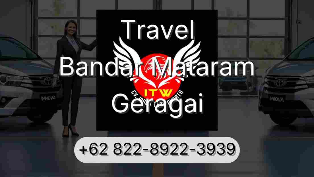 Travel Bandar Mataram Geragai