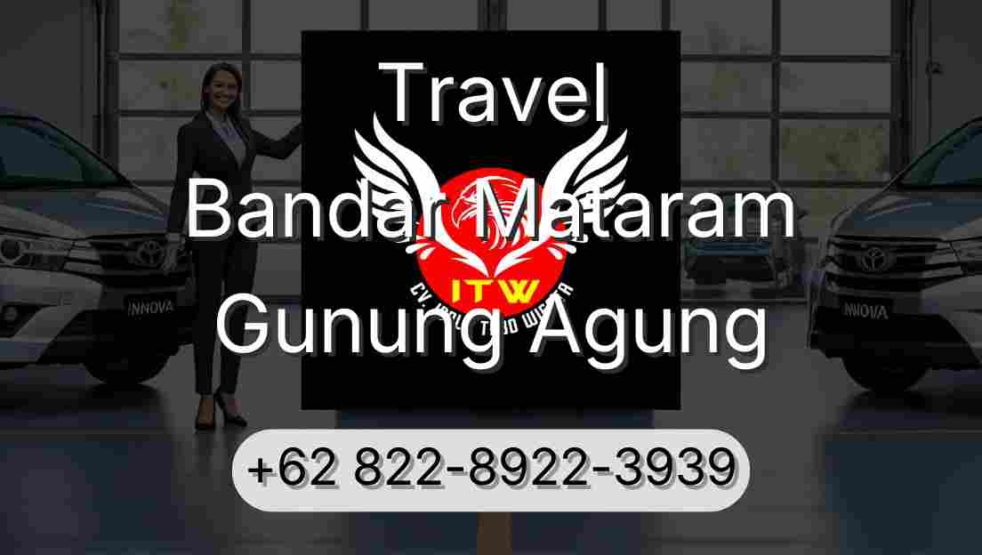 Travel Bandar Mataram Gunung Agung
