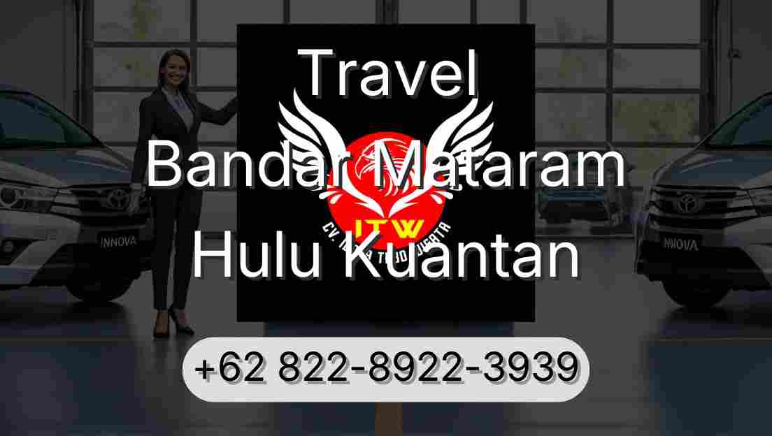 Travel Bandar Mataram Hulu Kuantan