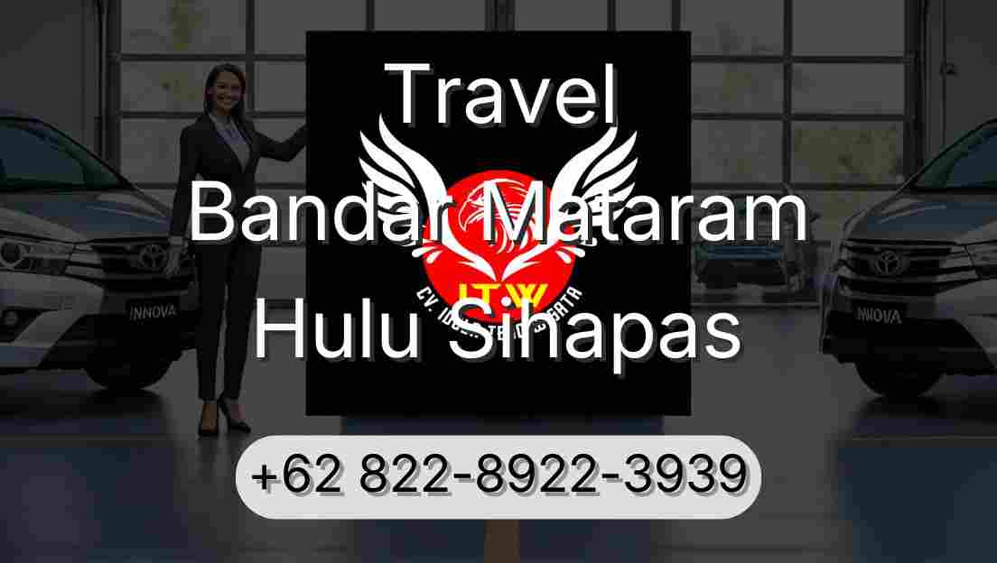 Travel Bandar Mataram Hulu Sihapas