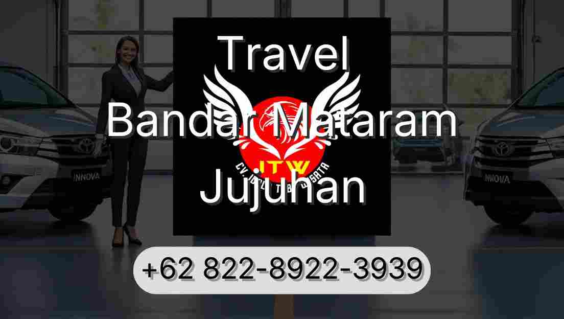 Travel Bandar Mataram Jujuhan