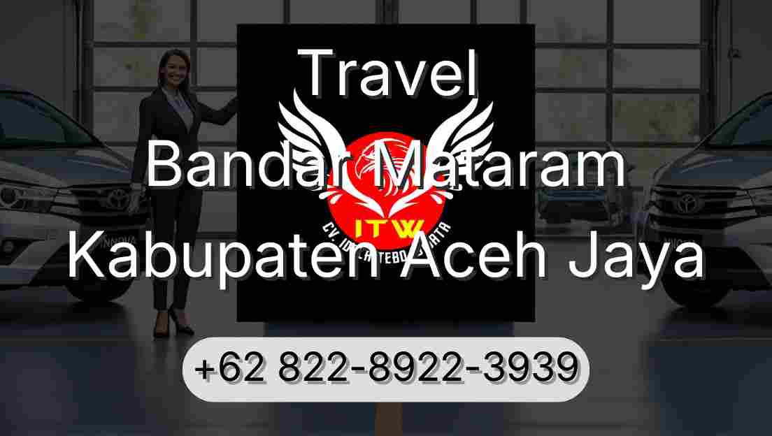 Travel Bandar Mataram Kabupaten Aceh Jaya