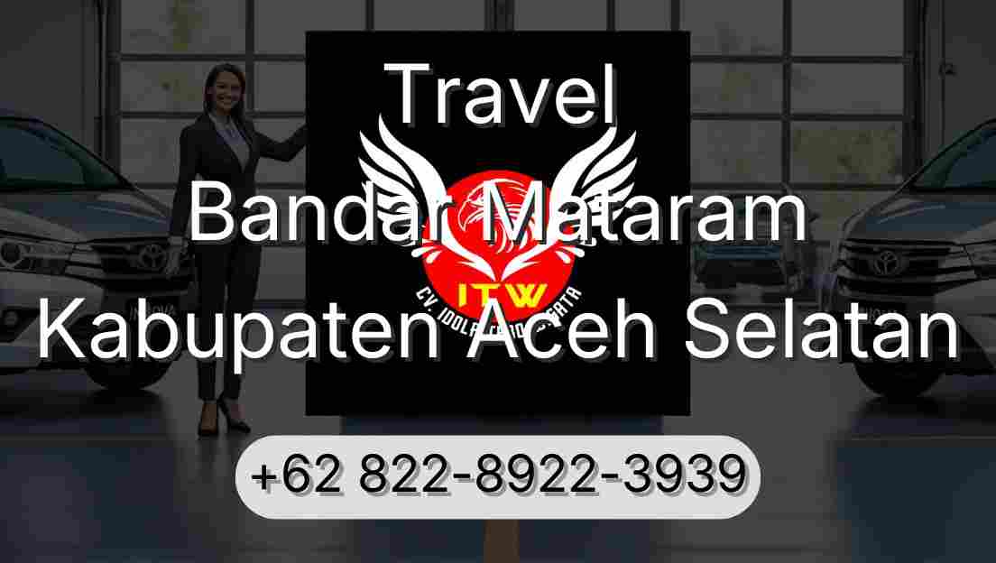 Travel Bandar Mataram Kabupaten Aceh Selatan