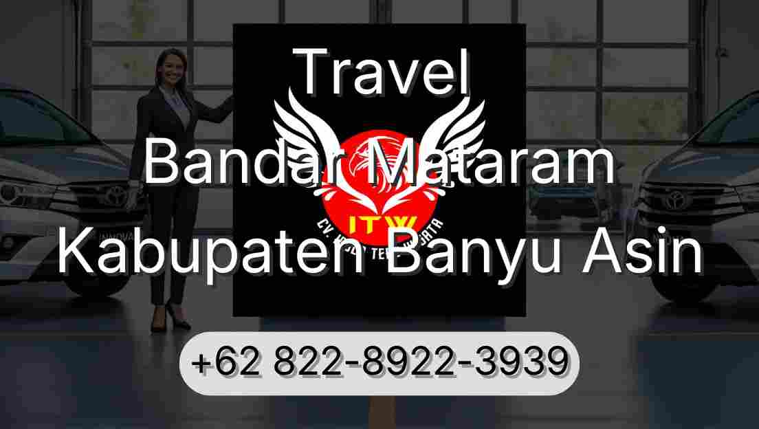 Travel Bandar Mataram Kabupaten Banyu Asin