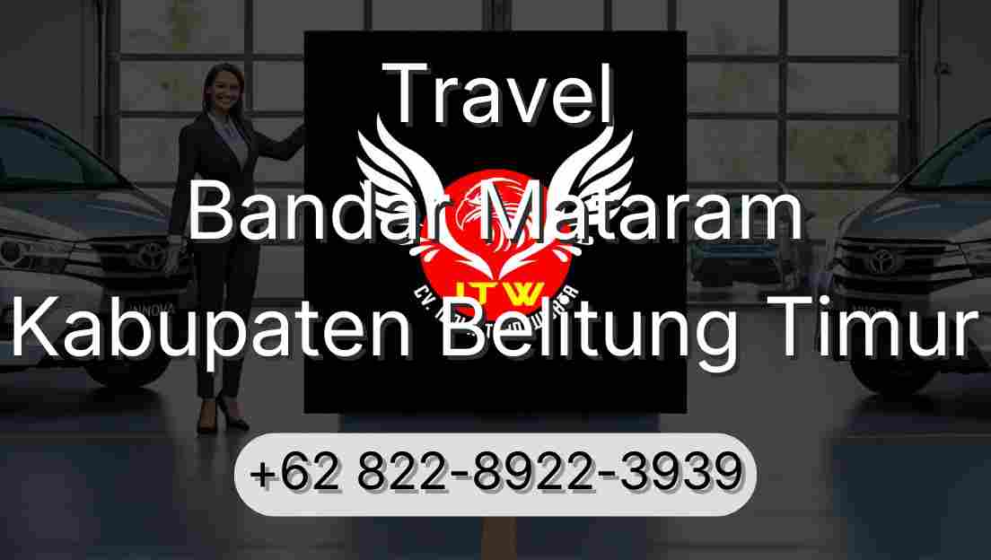 Travel Bandar Mataram Kabupaten Belitung Timur