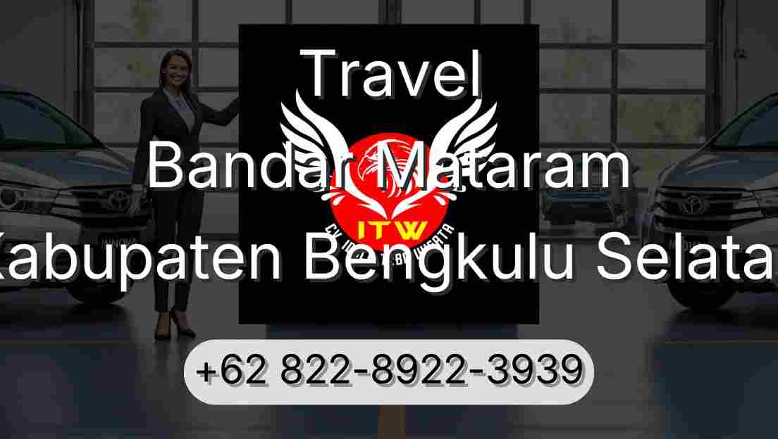 Travel Bandar Mataram Kabupaten Bengkulu Selatan