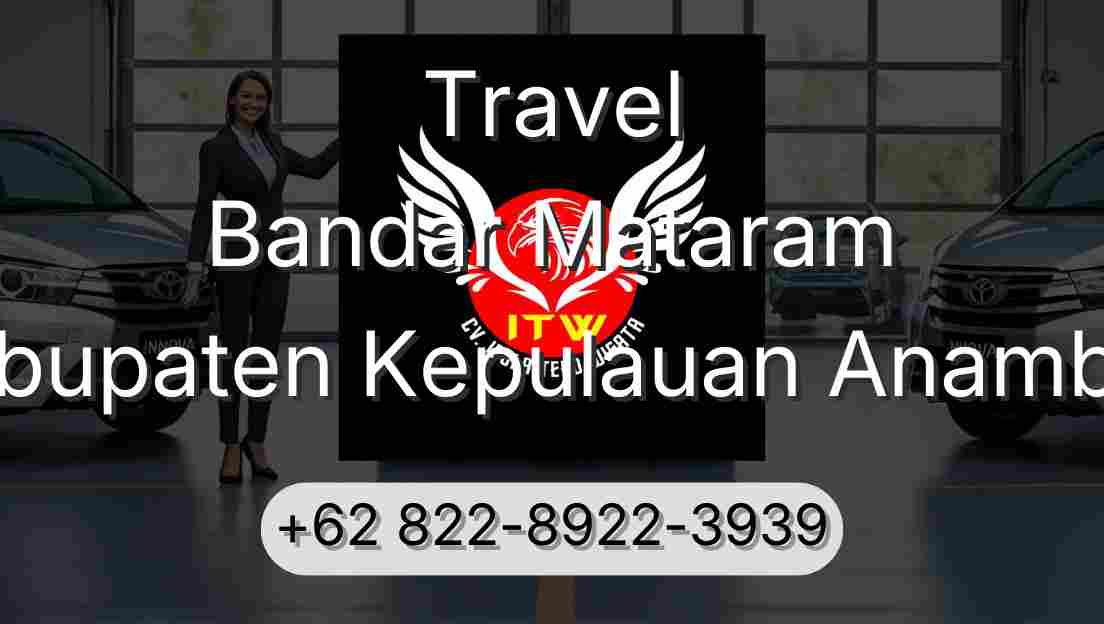 Travel Bandar Mataram Kabupaten Kepulauan Anambas