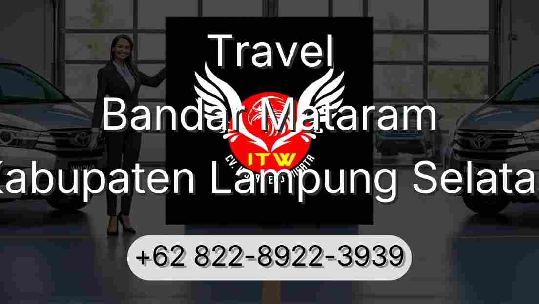 Travel Bandar Mataram Kabupaten Lampung Selatan