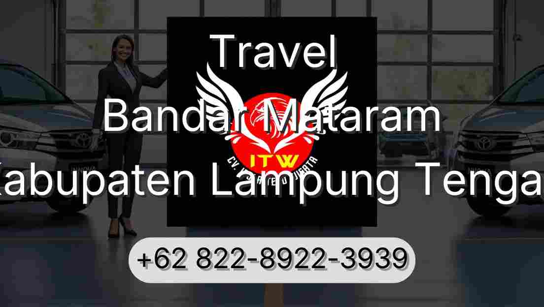 Travel Bandar Mataram Kabupaten Lampung Tengah