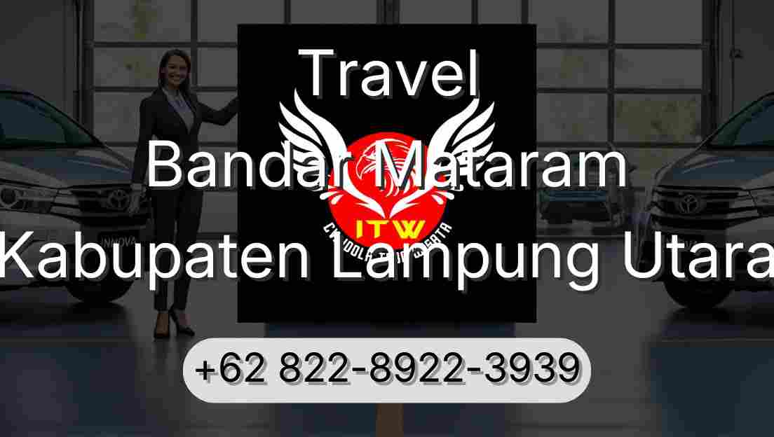 Travel Bandar Mataram Kabupaten Lampung Utara