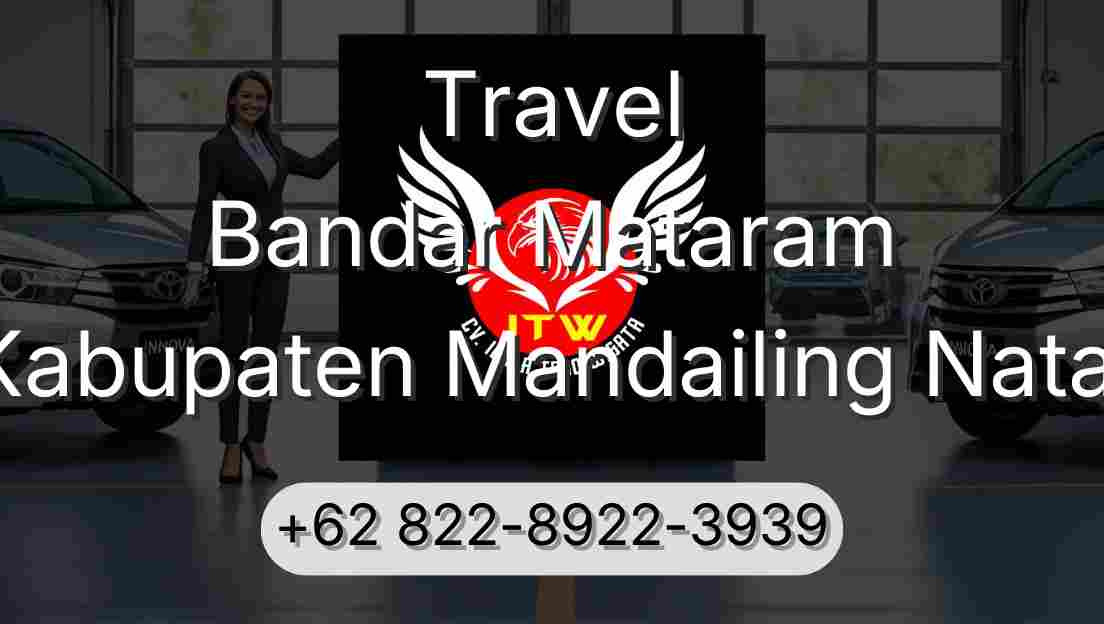 Travel Bandar Mataram Kabupaten Mandailing Natal