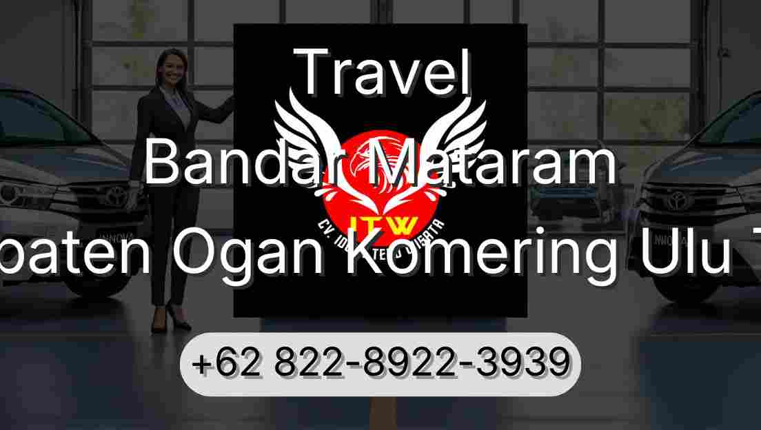 Travel Bandar Mataram Kabupaten Ogan Komering Ulu Timur