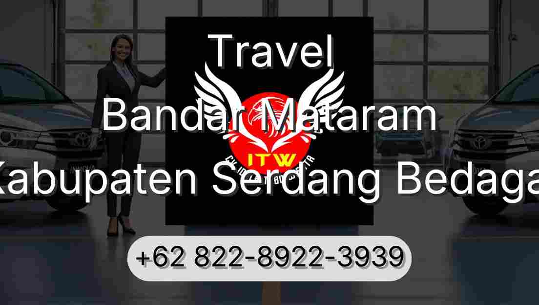 Travel Bandar Mataram Kabupaten Serdang Bedagai