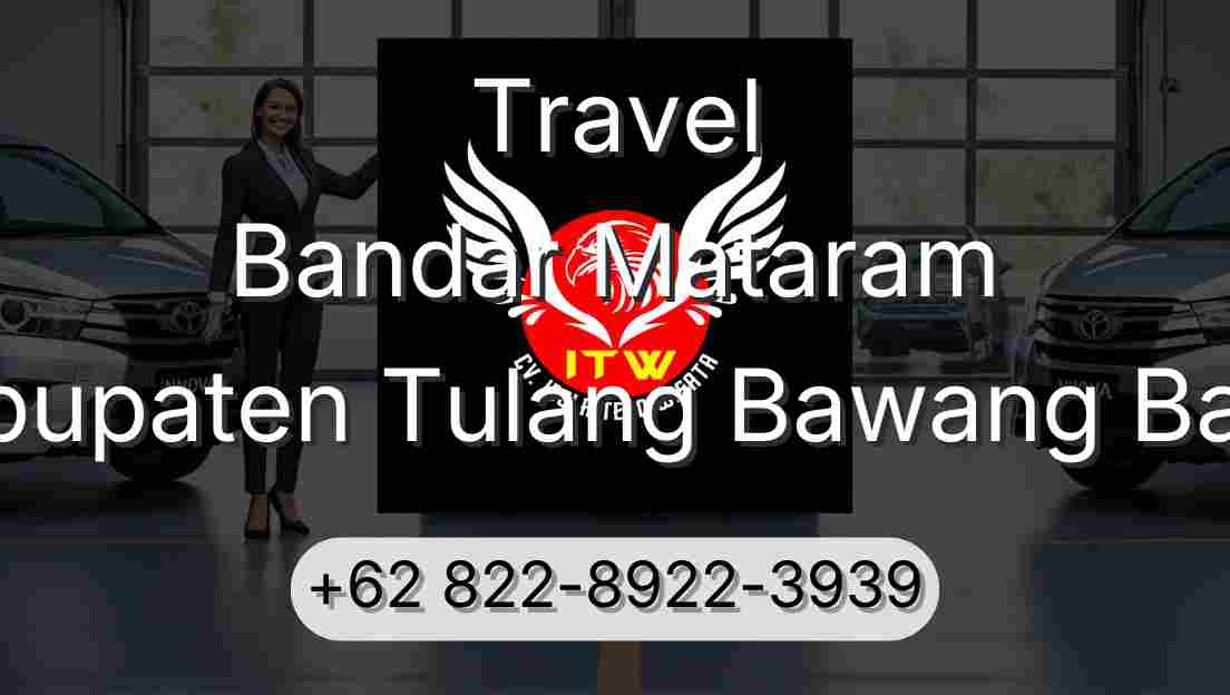 Travel Bandar Mataram Kabupaten Tulang Bawang Barat