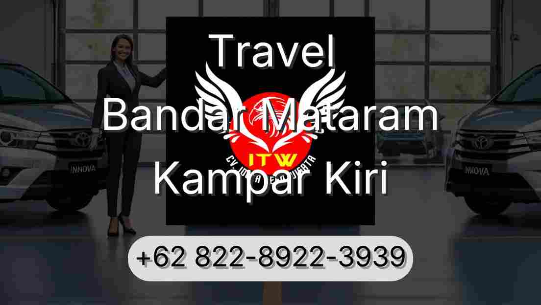 Travel Bandar Mataram Kampar Kiri