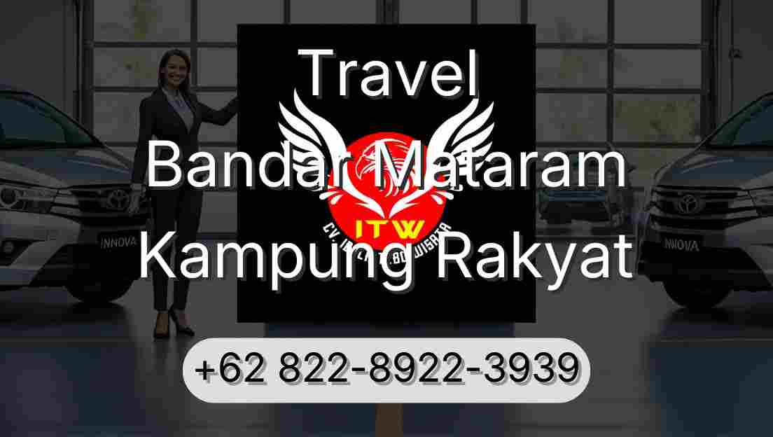 Travel Bandar Mataram Kampung Rakyat