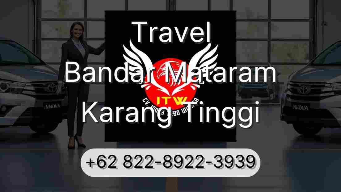 Travel Bandar Mataram Karang Tinggi