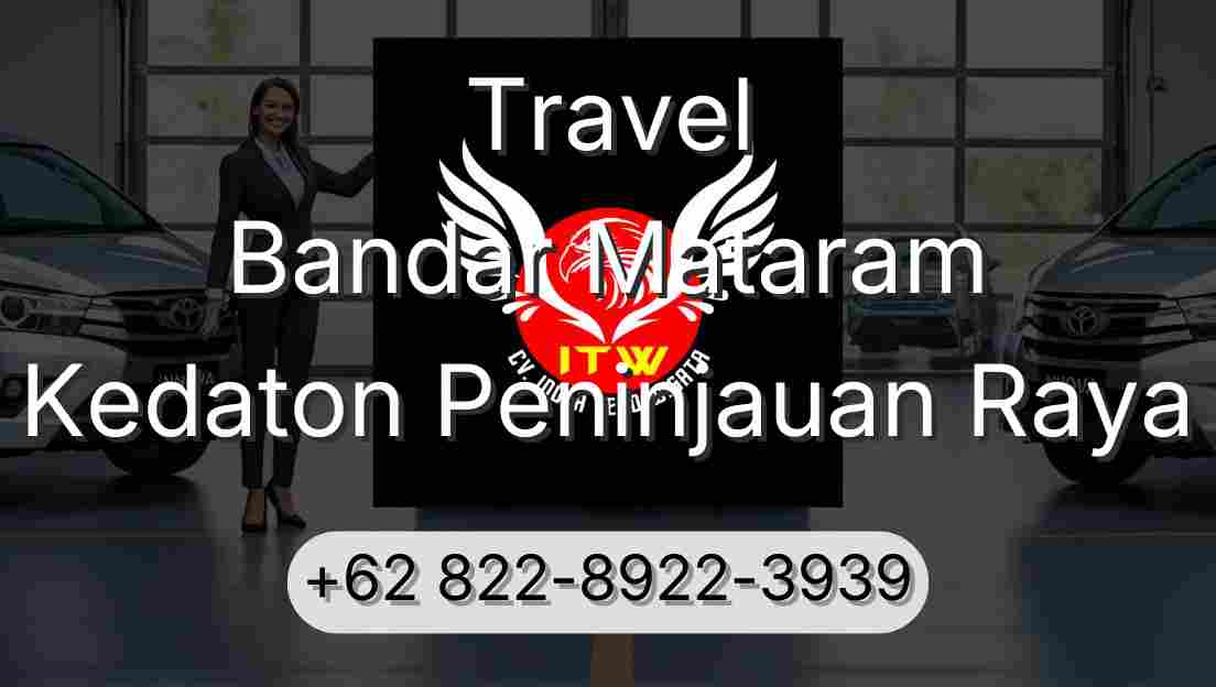 Travel Bandar Mataram Kedaton Peninjauan Raya