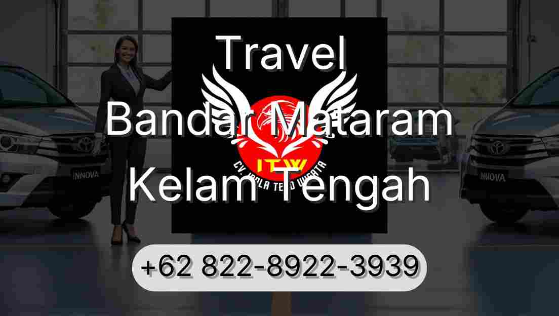 Travel Bandar Mataram Kelam Tengah