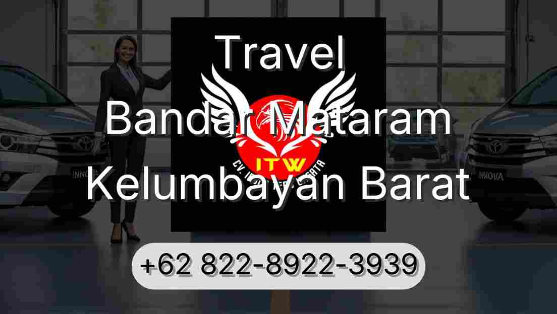 Travel Bandar Mataram Kelumbayan Barat