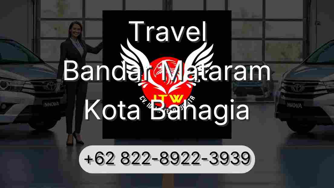 Travel Bandar Mataram Kota Bahagia
