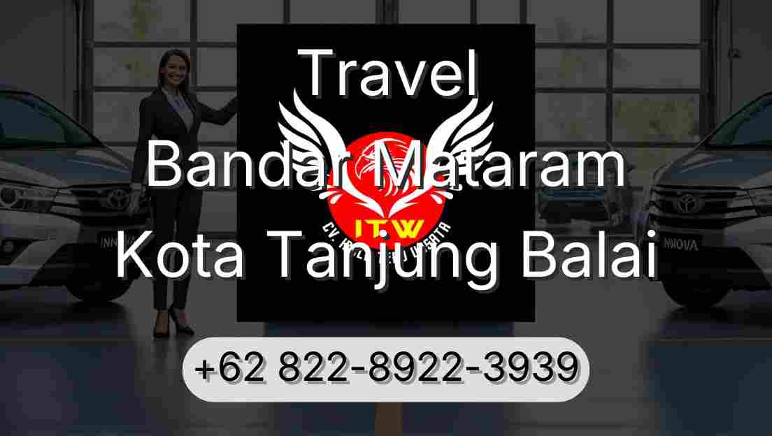 Travel Bandar Mataram Kota Tanjung Balai