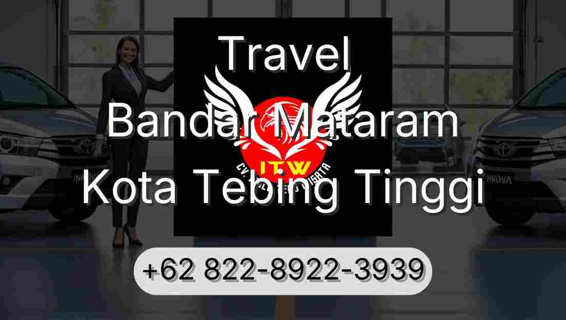 Travel Bandar Mataram Kota Tebing Tinggi