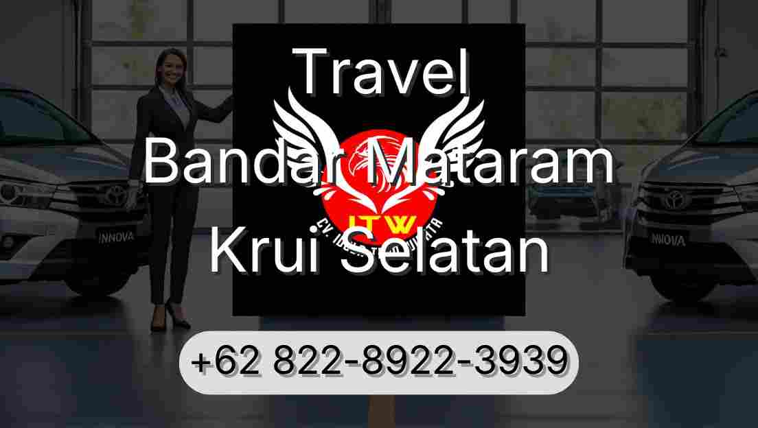 Travel Bandar Mataram Krui Selatan
