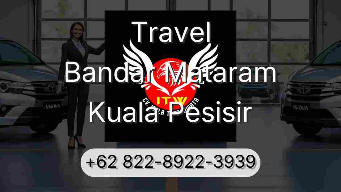 Travel Bandar Mataram Kuala Pesisir