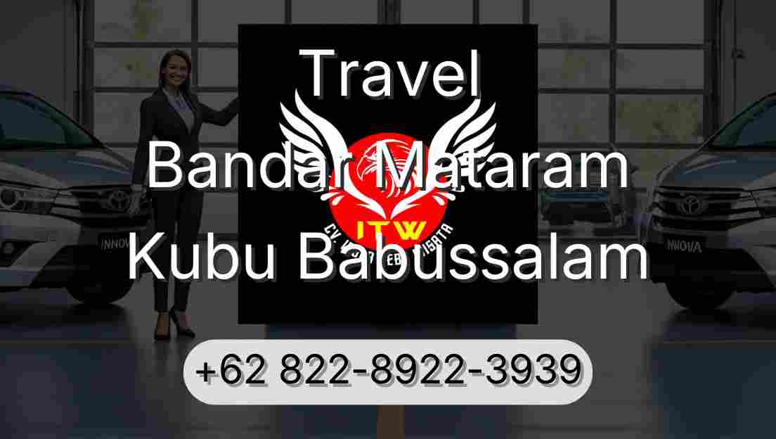 Travel Bandar Mataram Kubu Babussalam