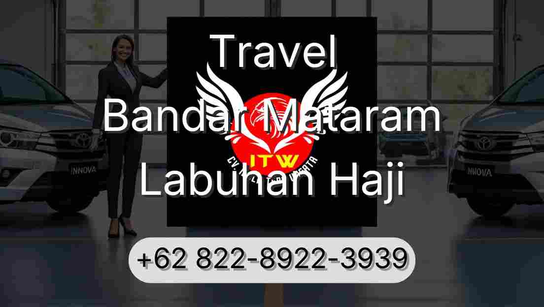 Travel Bandar Mataram Labuhan Haji