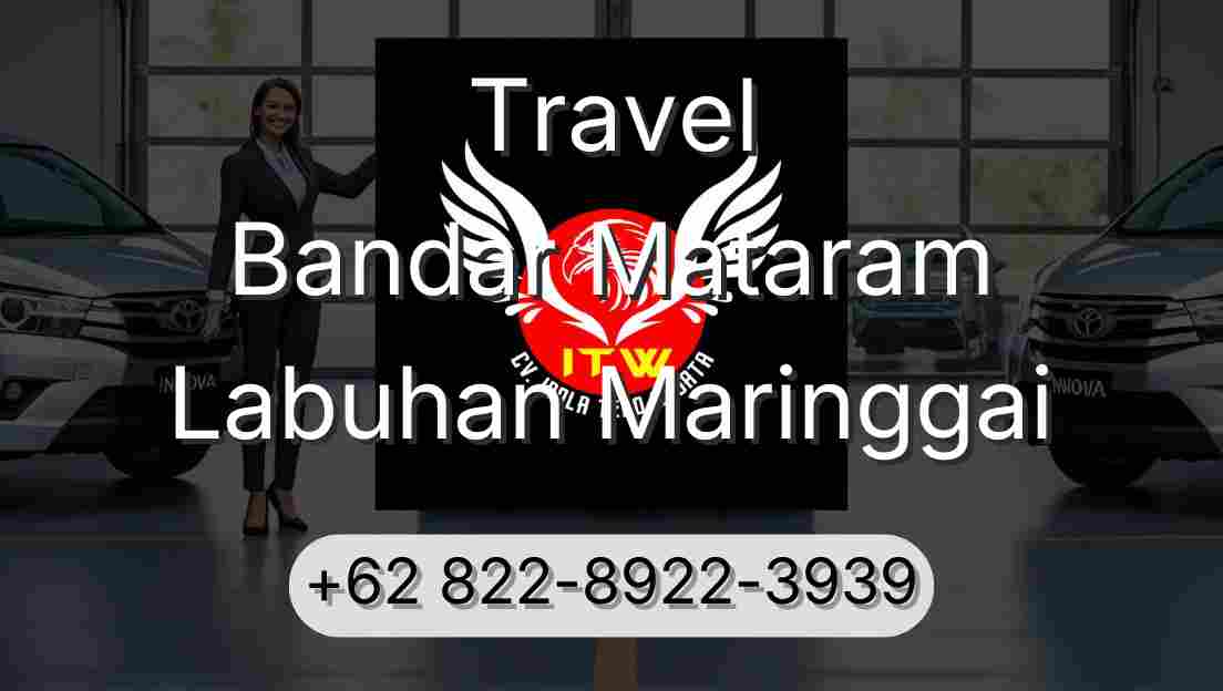 Travel Bandar Mataram Labuhan Maringgai