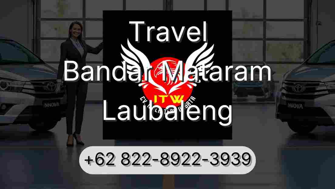 Travel Bandar Mataram Laubaleng