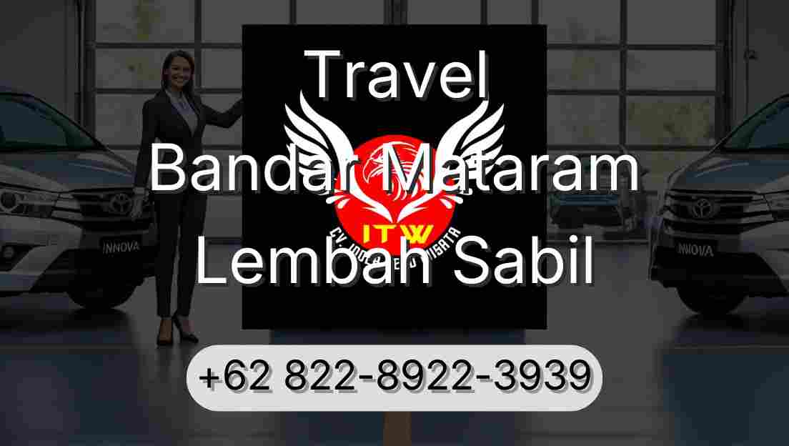 Travel Bandar Mataram Lembah Sabil