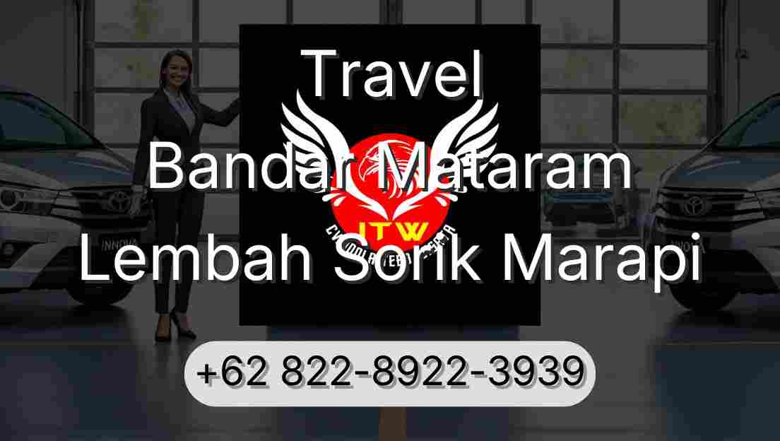 Travel Bandar Mataram Lembah Sorik Marapi