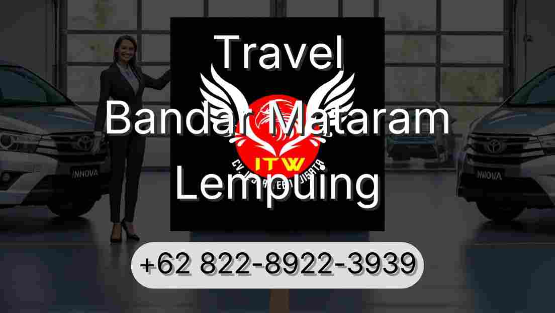 Travel Bandar Mataram Lempuing