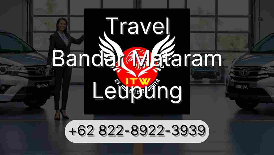 Travel Bandar Mataram Leupung
