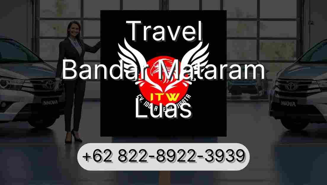 Travel Bandar Mataram Luas