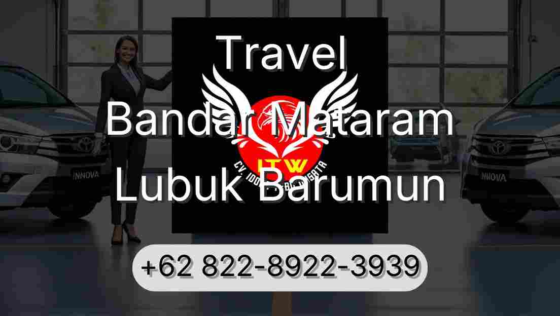 Travel Bandar Mataram Lubuk Barumun