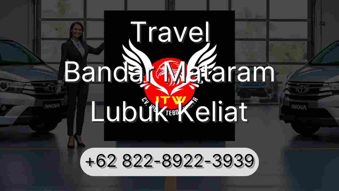 Travel Bandar Mataram Lubuk Keliat