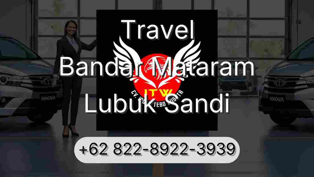 Travel Bandar Mataram Lubuk Sandi