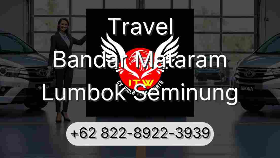 Travel Bandar Mataram Lumbok Seminung