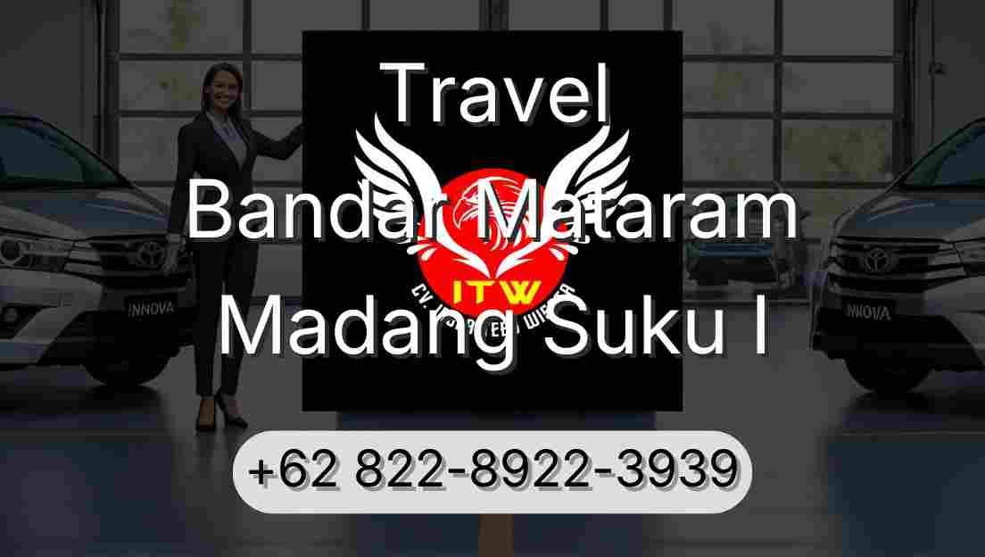 Travel Bandar Mataram Madang Suku I
