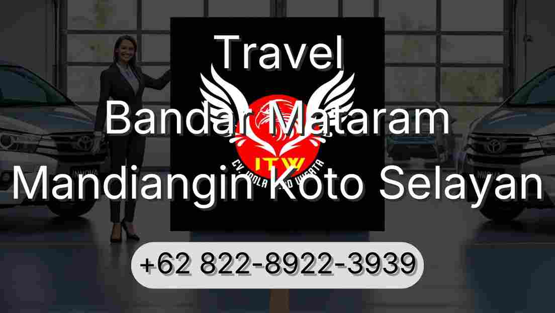 Travel Bandar Mataram Mandiangin Koto Selayan