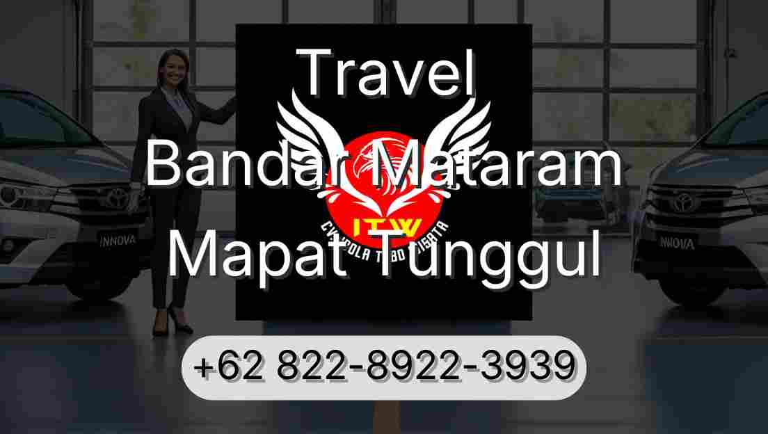 Travel Bandar Mataram Mapat Tunggul